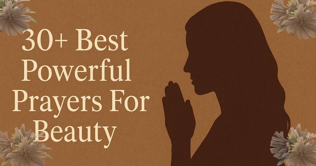 Best Powerful Prayers For Beauty
