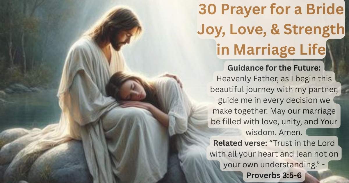 Prayer for a Bride Joy, Love, & Strength in Marriage Life