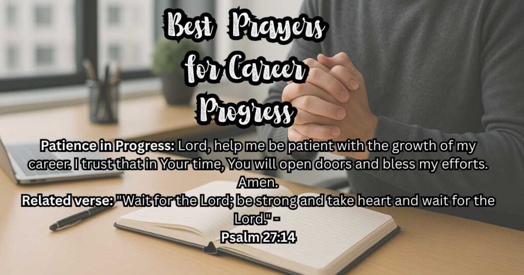 5 Best Prayers for Career Progress and Patience in Progress pray