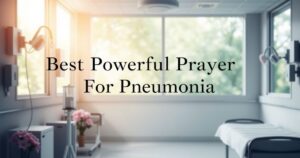 Best Powerful Prayer For Pneumonia