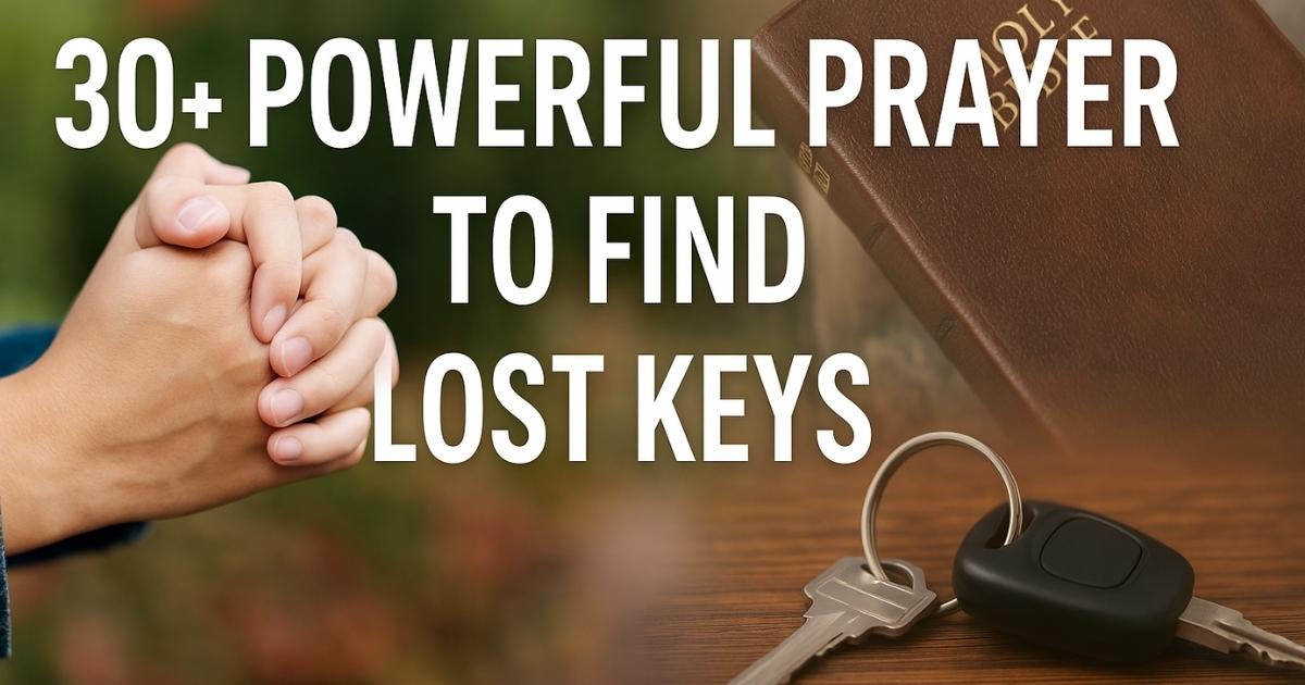 Best Powerful Prayer To Find Lost Keys