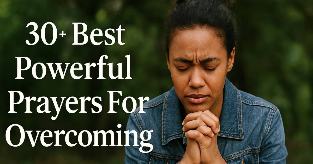 Best Powerful Prayers For Overcoming