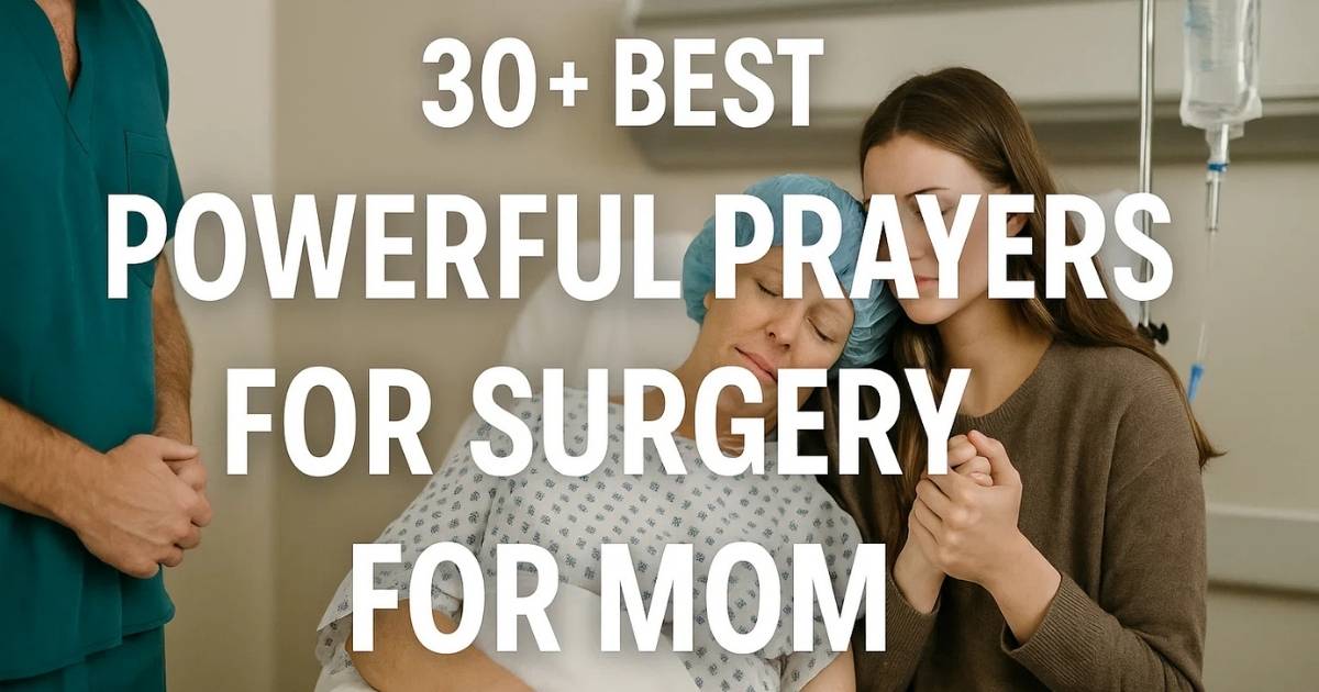 Best Powerful Prayers For Surgery For Mom
