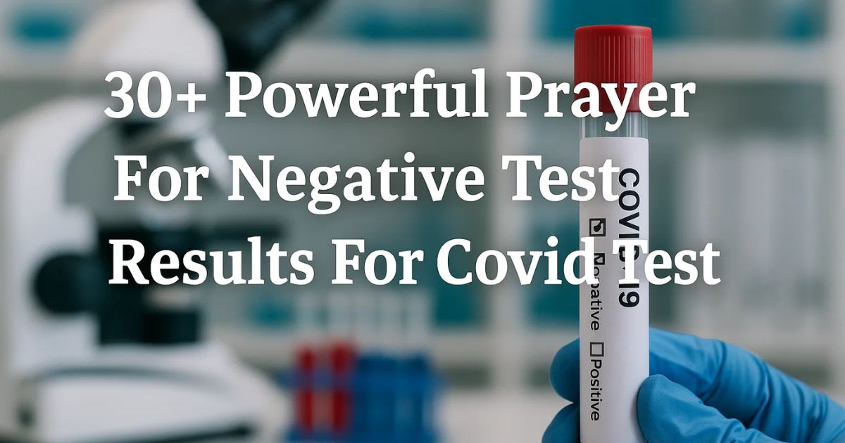 30+ Powerful Prayer For Negative Test Results For Covid Test
