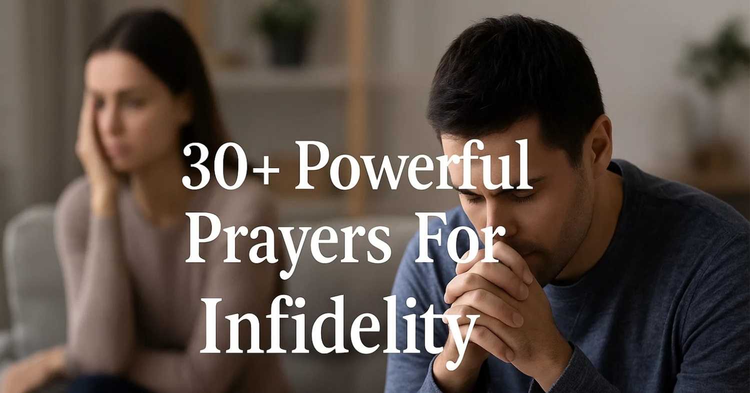30+ Powerful Prayers For Infidelity