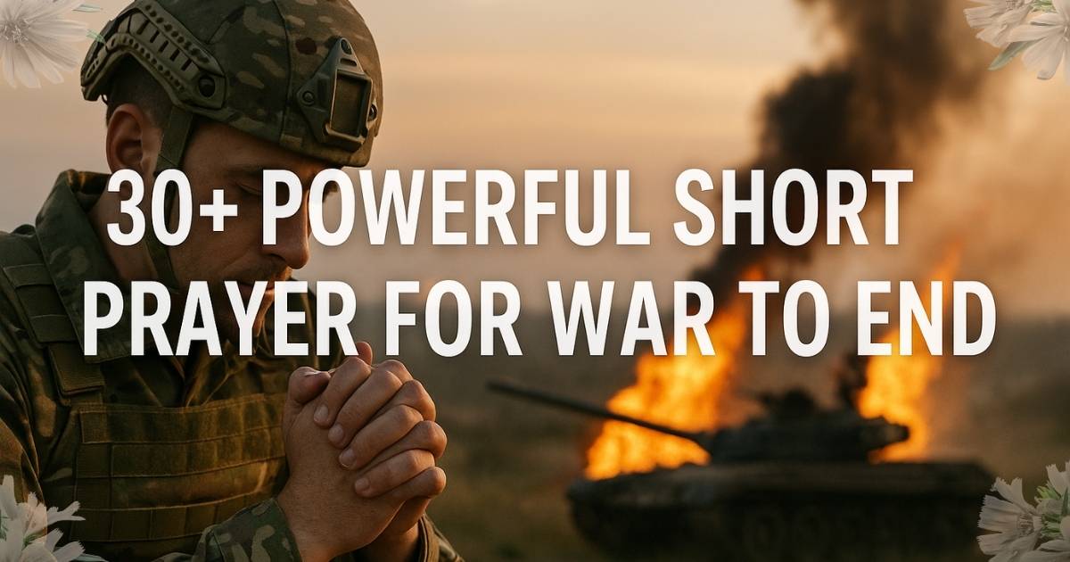 Powerful Short Prayer For War To End