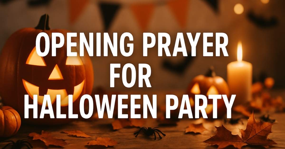 Powerful Opening Prayer For Halloween Party