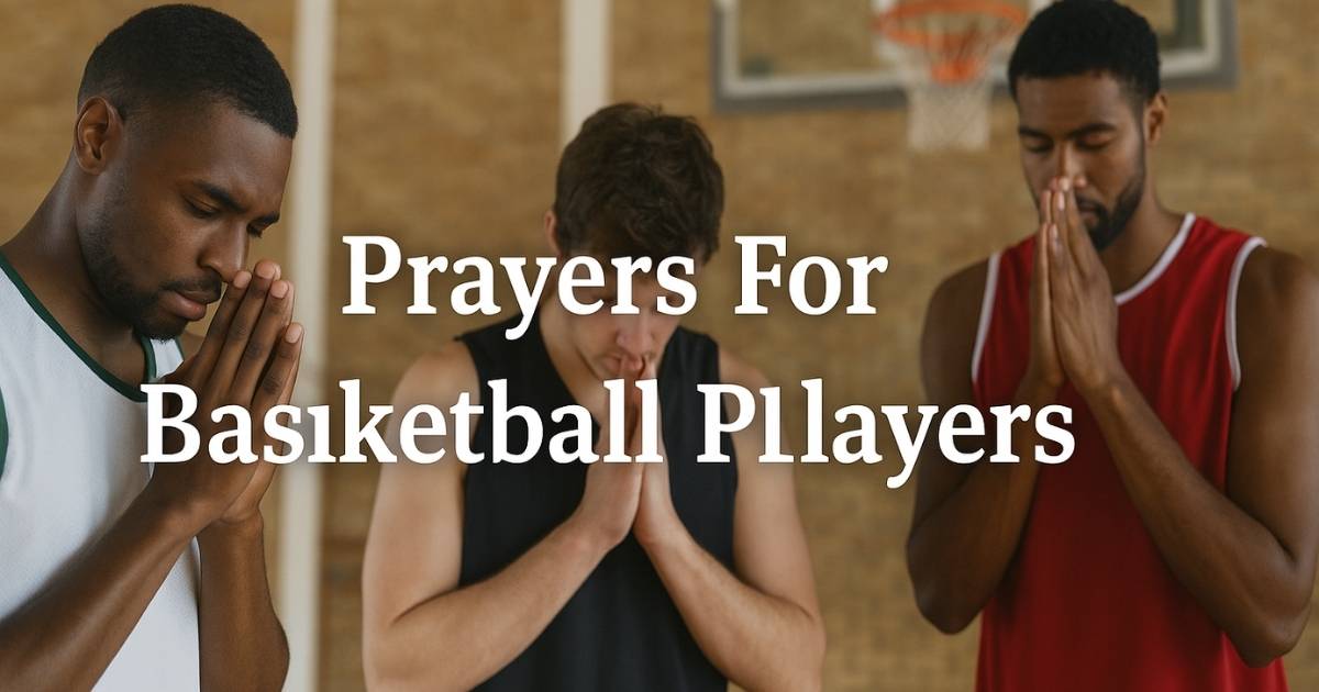 Prayers For Basketball Players