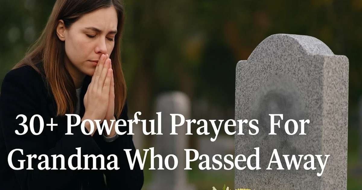 Prayers For Grandma Who Passed Away
