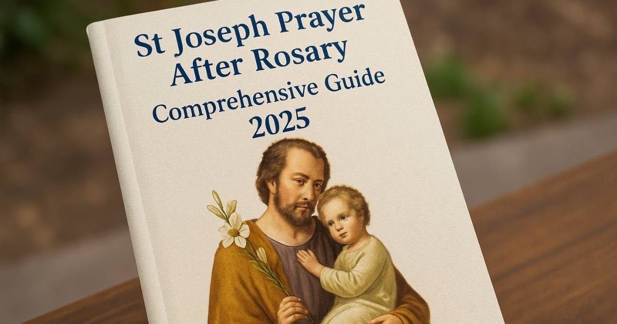 St Joseph Prayer After Rosary Comprehensive Guide 2025
