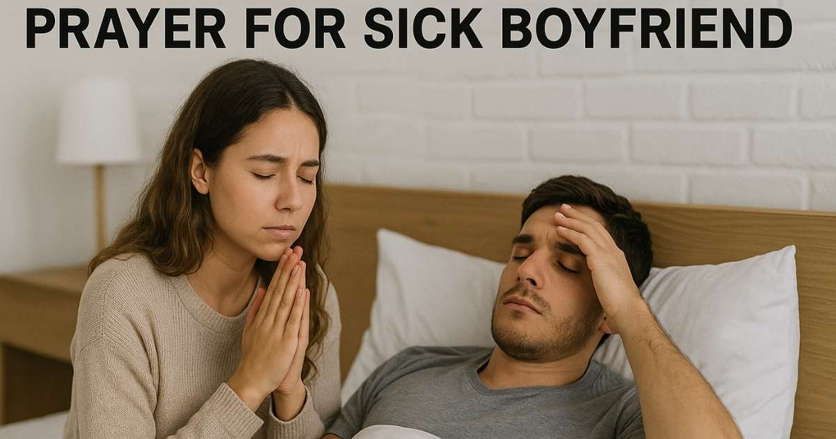 Prayer For Sick Boyfriend