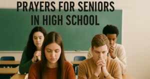 Prayers For Seniors In High School